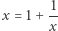  -1 |x = 1+ x 