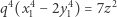  4 4 4 2 q (x1− 2y1) = 7z 