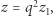 z = q2z1, 