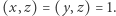 |(x,z) = (y,z) = 1. 