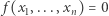  f (x1,...,xn) = 0 
