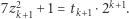 |7z2 + 1 = tk+1⋅2k+1. k+1 