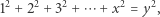 12 +22 +32 +⋯ + x2 = y2, 