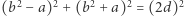|(b2− a)2 + (b2 +a)2 = (2d)2 