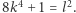 8k4 +1 = l2. 