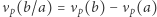 νp(b/a) = νp(b) − νp(a) 