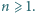 n ⩾ 1.
