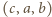 (c,a, b) 