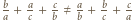 |b+ a + c≠ a + b+ -c a c b b c a 
