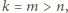 |k = m