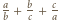  a b c |b + c + a 