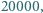 20000,