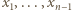 x ,...,x 1 n−1 