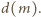 |d(m).