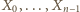 X0,...,Xn−1 