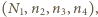 1,n2,n3,n4), |(N 