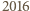 2016 