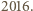 2016. 