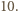 10.