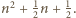 n2 + 12n+ 21.