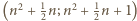 |(n2 + 1n;n2 + 1n +1) 2 2 
