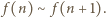 | f(n) ∼ f(n +1).