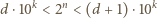 d⋅10k < 2n < (d +1) ⋅10k 