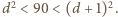 | 2 2 d < 90 < (d + 1) . 