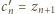 c′ = z n n+1 