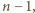 n − 1, 