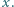 x. 