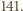 |141. 
