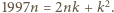1997n = 2nk + k2.