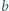 |b