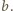 |b.