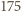 |175 