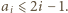 |ai⩽ 2i− 1. 