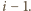|i− 1. 