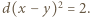 d(x − y)2 = 2. 