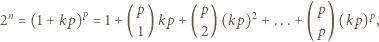 2n = (1+ kp)p = 1+ (p )kp + (p )(kp)2 + ...+ (p )(kp)p, 1 2 p 