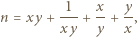  1 x y n = xy + ---+ --+ -, xy y x 