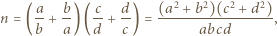  a b c d (a2 + b2)(c2 + d2) n = (--+ --)(--+ --) = ----------------, b a d c abcd 