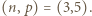 |(n,p) = (3,5).