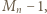 n−1M ,
