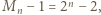n−1=2n−2 M ,