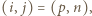 | (i, j) = (p,n),