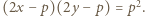 (2x − p)(2y − p) = p2.