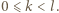 0 ⩽k < l.