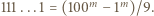 |111...1 = (100m1−m)/9. 