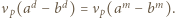 |νp(ad− bd) = νp(amb−m). 